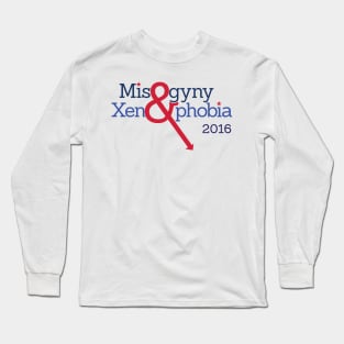 Misogyny & Xenophobia Long Sleeve T-Shirt